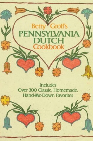 Cover of Betty Groff's Pennsylvania Dutch Cookbook