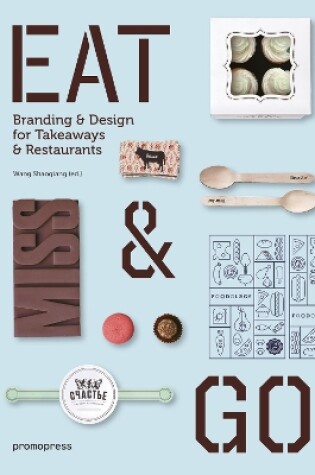 Cover of Eat and Go: Branding and Design Identity for Takeaways and Restaurants