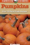 Book cover for Farmstand Favorites: Pumpkins