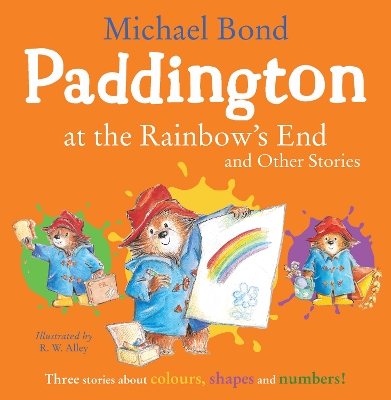 Book cover for Paddington at the Rainbow’s End and Other Stories