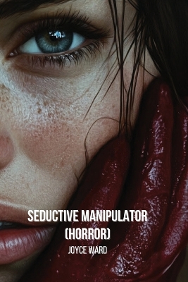 Book cover for Seductive Manipulator (Horror)