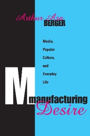 Cover of Manufacturing Desire