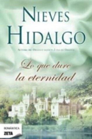 Cover of Lo Que Dure LA Eternidad