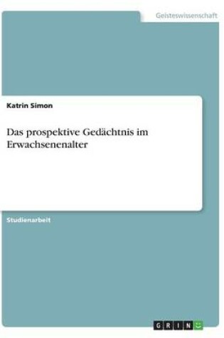 Cover of Das prospektive Gedächtnis im Erwachsenenalter