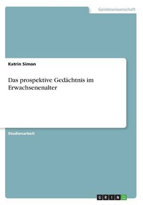 Book cover for Das prospektive Gedächtnis im Erwachsenenalter