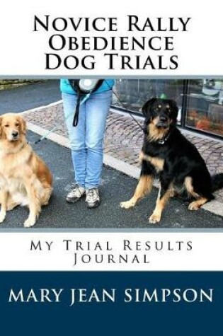Cover of Novice Rally Obedience Dog Trials