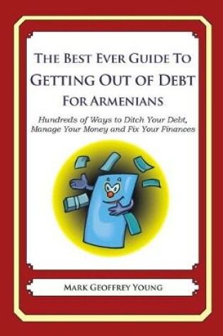 Cover of The Best Ever Guide to Getting Out of Debt for Armenians