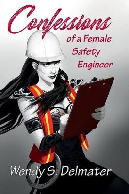 Book cover for Confessions of a Female Safety Engineer