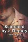 Book cover for Scorched by a Deputy