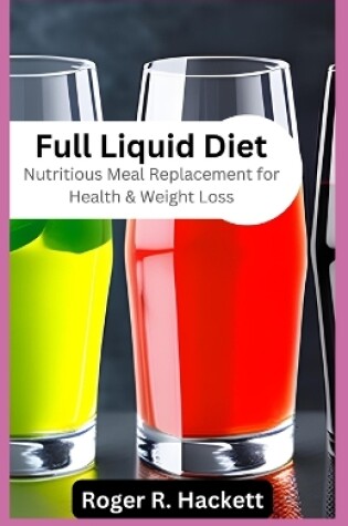 Cover of Full Liquid Diet