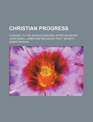 Book cover for Christian Progress; A Sequel to the Anxious Inquirer After Salvation