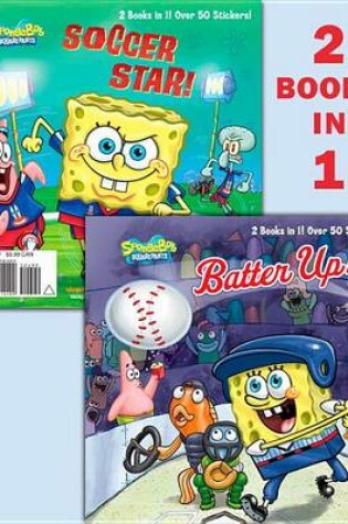 Cover of Batter Up!/Soccer Star! (Spongebob Squarepants)