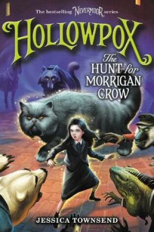Cover of Hollowpox: The Hunt for Morrigan Crow