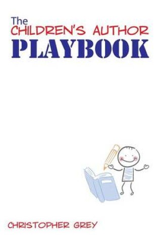 Cover of The Children's Author Playbook