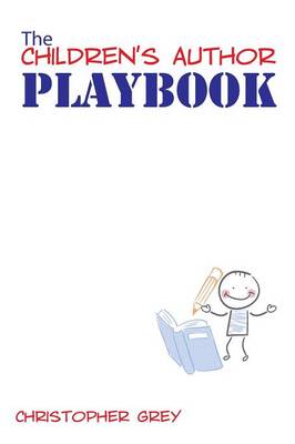 Book cover for The Children's Author Playbook
