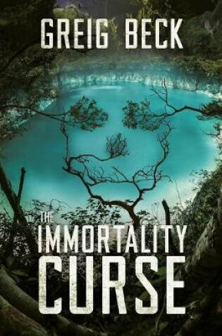 Cover of The Immortality Curse: A Matt Kearns Novel 3