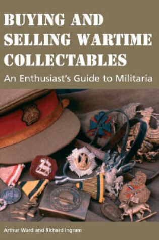 Cover of Buying and Selling Wartime Collectables