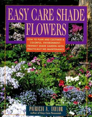 Book cover for Easy Care Shade Flowers