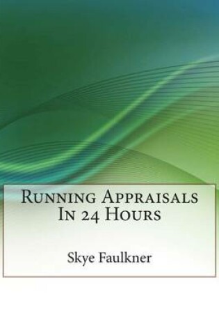 Cover of Running Appraisals in 24 Hours