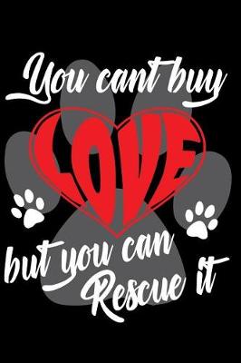 Book cover for You Can't Buy Love But You Can Rescue It