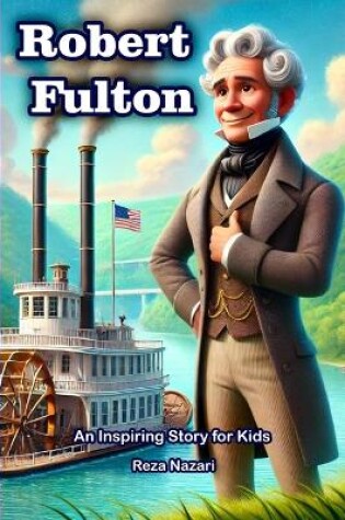 Cover of The Story of Robert Fulton