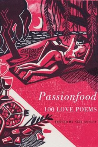 Cover of Passionfood: 100 Love Poems