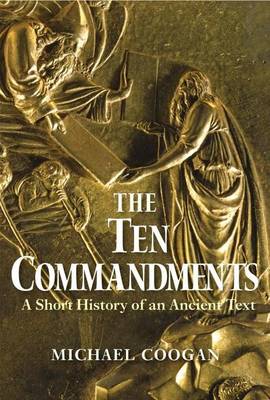 Book cover for Ten Commandments, The: A Short History of an Ancient Text