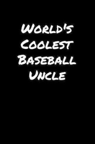 Cover of World's Coolest Baseball Uncle