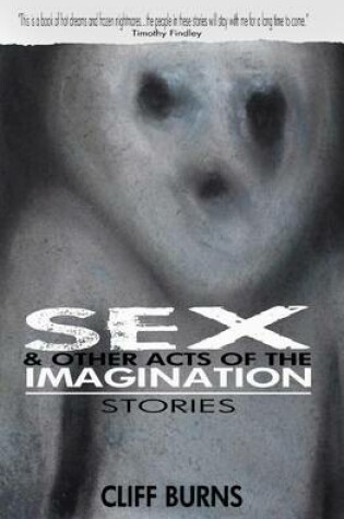 Cover of Sex and Other Acts of the Imagination