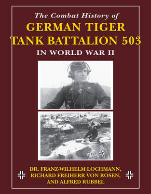 Book cover for The Combat History of German Tiger Tank Battalion 503 in World War II