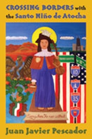 Cover of Crossing Borders with the Santo Nino De Atocha