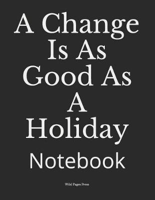 Book cover for A Change Is as Good as a Holiday