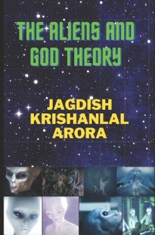 Cover of The Aliens and God Theory