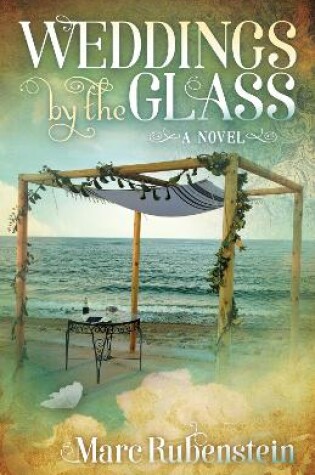 Cover of Weddings By The Glass