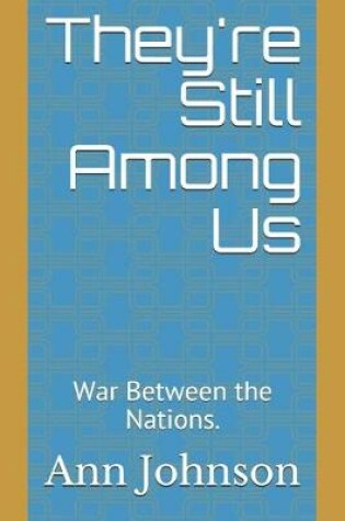 Cover of They're Still Among Us