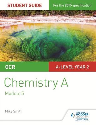 Book cover for OCR A Level Year 2 Chemistry A Student Guide: Module 5