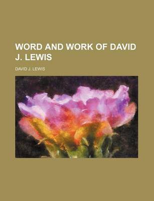 Book cover for Word and Work of David J. Lewis