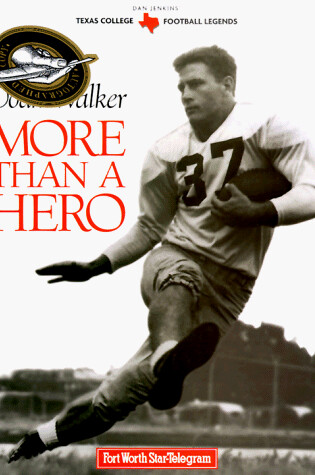 Cover of Doak Walker:More Than a Hero