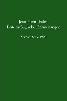 Book cover for Entomologische Erinnerungen - 6.Serie 1900