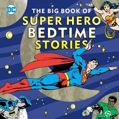 Book cover for The Big Book of Super Hero Bedtime Stories