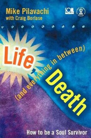 Cover of Life, Death (and Everything in Between)