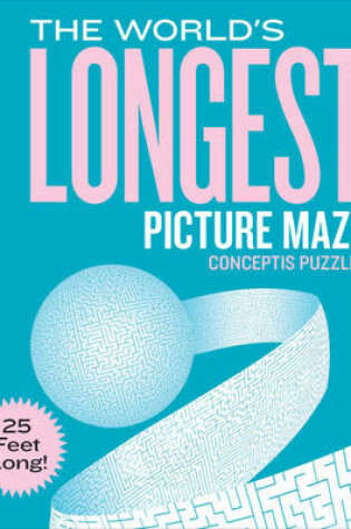 Cover of The World's Longest Picture Maze