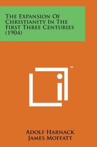 Cover of The Expansion of Christianity in the First Three Centuries (1904)