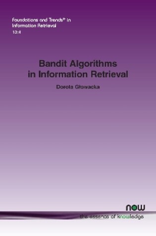 Cover of Bandit Algorithms in Information Retrieval