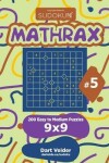 Book cover for Sudoku Mathrax - 200 Easy to Medium Puzzles 9x9 (Volume 5)