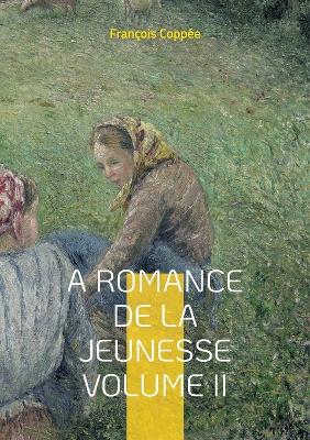 Book cover for A Romance De La Jeunesse