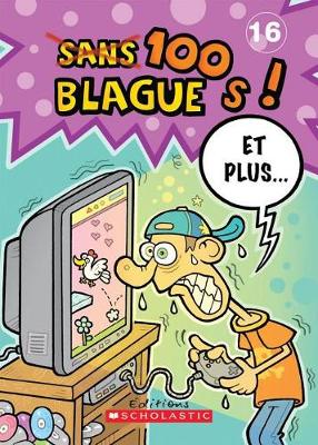 Book cover for 100 Blagues! Et Plus... N� 16