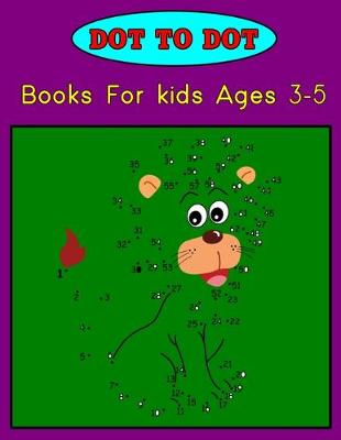 Book cover for Dot to Dot Books For kids ages 3-5