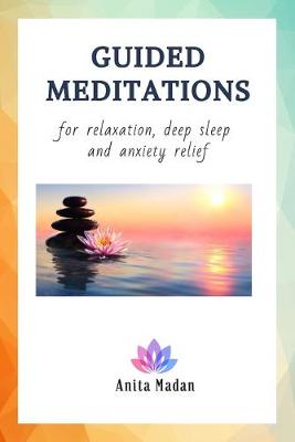 Book cover for Guided Meditations for Relaxation, Deep Sleep and Anxiety Relief