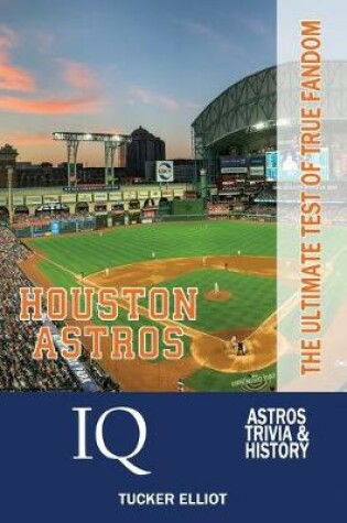 Cover of Houston Astros IQ